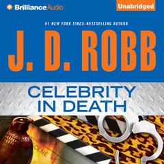 Celebrity in Death by J. D. Robb audiobook