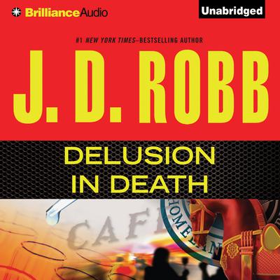 Delusion In Death by J. D. Robb audiobook