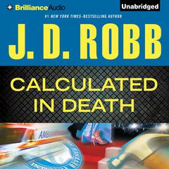 Calculated In Death by J. D. Robb audiobook