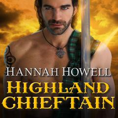 Highland Chieftain by Hannah Howell audiobook