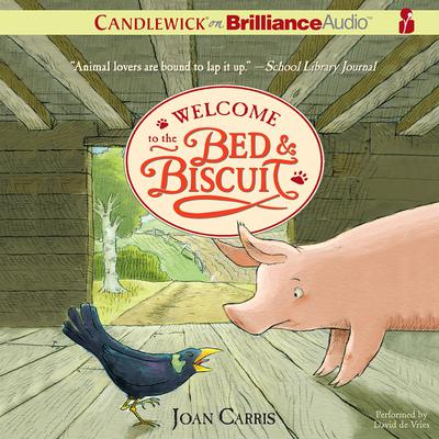 Welcome to the Bed & Biscuit by Joan Carris audiobook