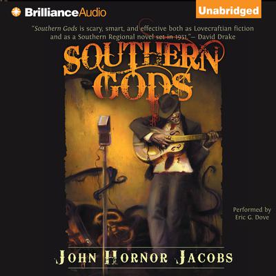 Southern Gods by John Hornor Jacobs audiobook