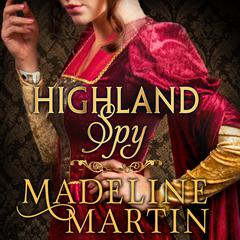 Highland Spy by Madeline Martin audiobook