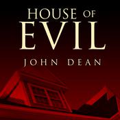 House of Evil by  John Dean audiobook