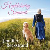 Huckleberry Summer by  Jennifer Beckstrand audiobook
