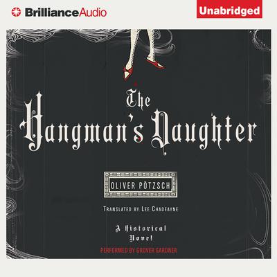 The Hangman's Daughter by Oliver Pötzsch audiobook