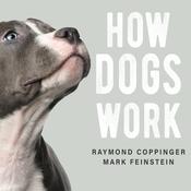 How Dogs Work by  Raymond Coppinger audiobook