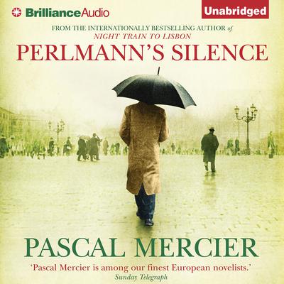 Perlmann's Silence by Pascal Mercier audiobook