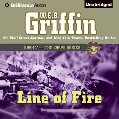 Line of Fire by W. E. B. Griffin audiobook