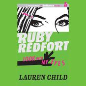 Ruby Redfort Look Into My Eyes by  Lauren Child audiobook