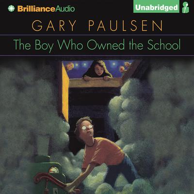 The Boy Who Owned the School by Gary Paulsen audiobook
