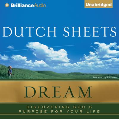 Dream by Dutch Sheets audiobook