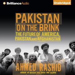 Pakistan on the Brink by Ahmed Rashid audiobook