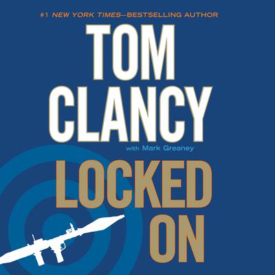 Locked On by Tom Clancy audiobook