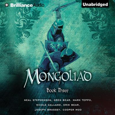 The Mongoliad: Book Three by Neal Stephenson audiobook