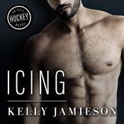 Icing by  Kelly Jamieson audiobook
