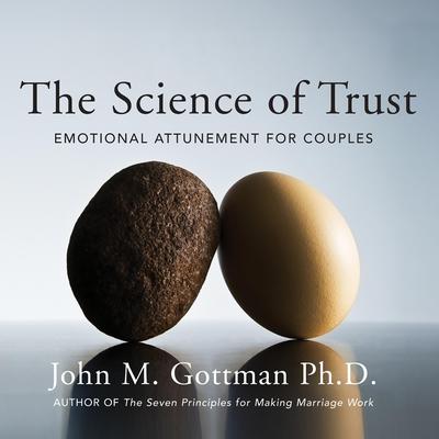 The Science of Trust by John M. Gottman audiobook
