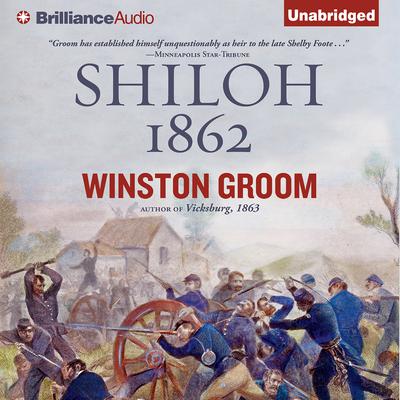 Shiloh, 1862 by Winston Groom audiobook