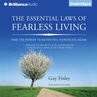 The Essential Laws of Fearless Living by Guy Finley audiobook