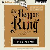The Beggar King by  Oliver Pötzsch audiobook