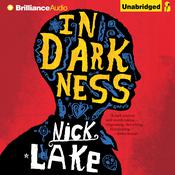 In Darkness by  Nick Lake audiobook