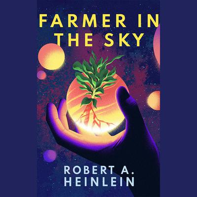 Farmer in the Sky by Robert A. Heinlein audiobook