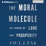 The Moral Molecule by  Paul J. Zak audiobook
