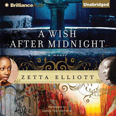 A Wish After Midnight by Zetta Elliott audiobook
