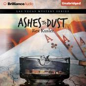 Ashes to Dust by  Rex Kusler audiobook