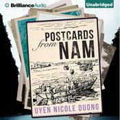 Postcards From Nam by  Uyen Nicole Duong audiobook