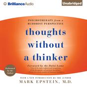 Thoughts Without a Thinker by  Mark Epstein M.D. audiobook