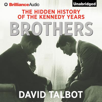 Brothers by David Talbot audiobook
