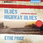 Blues Highway Blues by  Eyre Price audiobook
