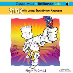 Stink and the Ultimate Thumb-Wrestling Smackdown by Megan McDonald audiobook
