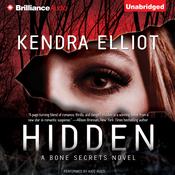 Hidden by  Kendra Elliot audiobook