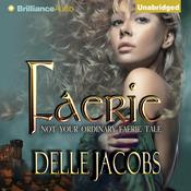 Faerie by  Delle Jacobs audiobook