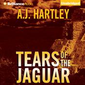 Tears of the Jaguar by  A. J. Hartley audiobook