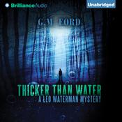Thicker than Water by  G. M. Ford audiobook