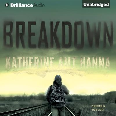 Breakdown by Katherine Amt Hanna audiobook