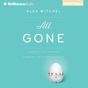 All Gone by  Alex Witchel audiobook