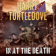 In at the Death by Harry Turtledove audiobook