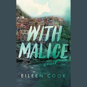 With Malice by  Eileen Cook audiobook