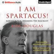 I Am Spartacus! by  Kirk Douglas audiobook