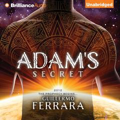 Adam's Secret by Guillermo Ferrara audiobook