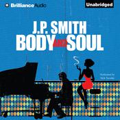 Body and Soul by  J. P. Smith audiobook