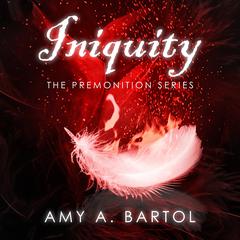 Iniquity by Amy A. Bartol audiobook