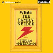 What the Family Needed by  Steven Amsterdam audiobook
