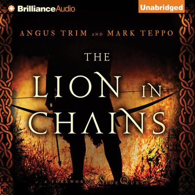 The Lion in Chains by Angus Trim audiobook