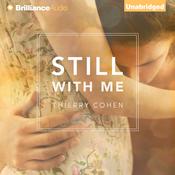 Still with Me by  Thierry Cohen audiobook