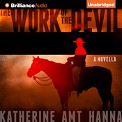 The Work of the Devil by  Katherine Amt Hanna audiobook